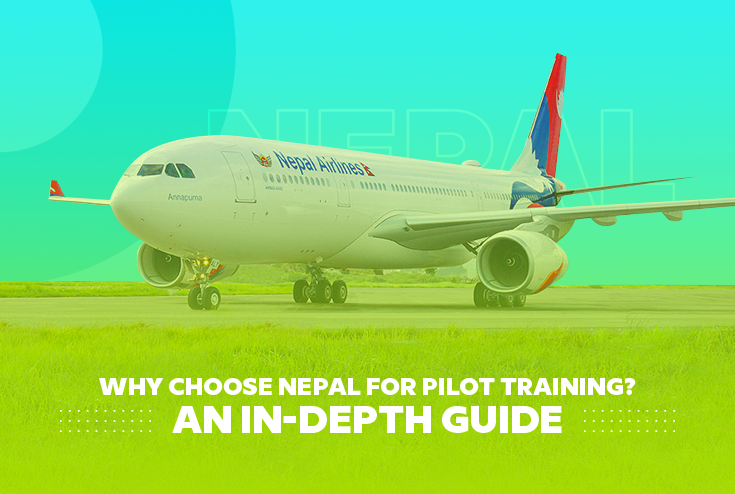 Why Choose Nepal for Pilot Training? An In-Depth Guide